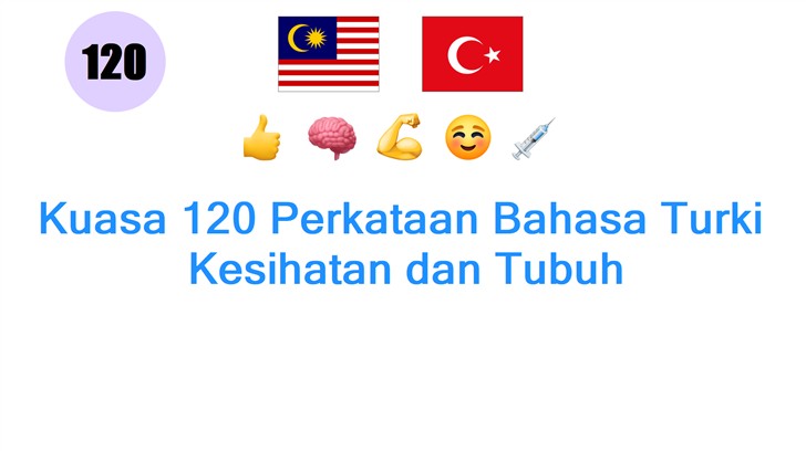 Kuasa 120 Perkataan Bahasa Turki: Kesihatan dan Tubuh